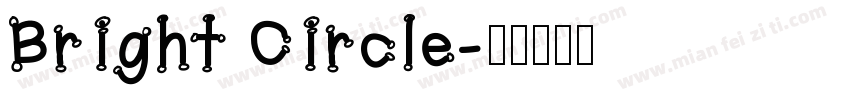 Bright Circle字体转换
